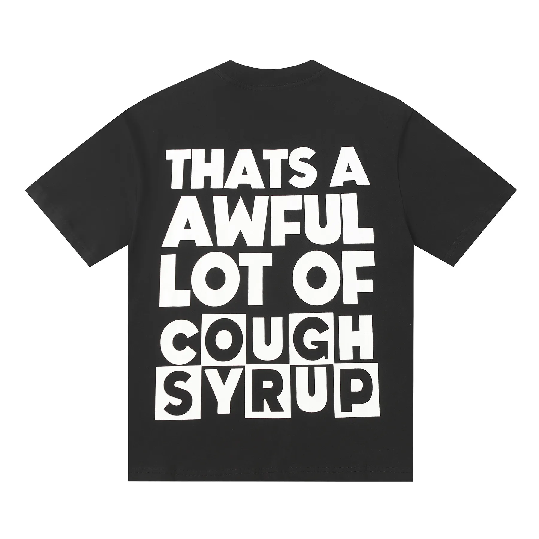 #Black/ ｜ THAT'S A AWFUL LOT OF COUGH SYRUP In Stock T （fabric):32 Sizes（size）：S-M L X L （colour）：、Black/